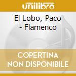El Lobo, Paco - Flamenco cd