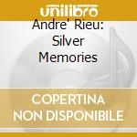 Andre' Rieu: Silver Memories cd