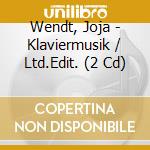 Wendt, Joja - Klaviermusik / Ltd.Edit. (2 Cd) cd musicale di Wendt, Joja