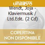 Wendt, Joja - Klaviermusik / Ltd.Edit. (2 Cd) cd