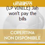 (LP VINILE) Jah won't pay the bills lp vinile di Sublime
