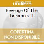 Revenge Of The Dreamers II cd musicale di Naxos