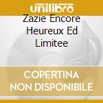 Zazie Encore Heureux Ed Limitee cd
