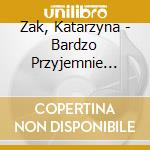 Zak, Katarzyna - Bardzo Przyjemnie Jest Zyc cd