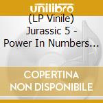 (LP Vinile) Jurassic 5 - Power In Numbers (Lenticular) (2 Lp) lp vinile di Jurassic 5