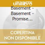 Basement - Basement - Promise Everything cd