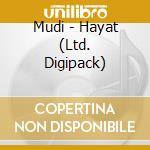 Mudi - Hayat (Ltd. Digipack) cd