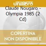 Claude Nougaro - Olympia 1985 (2 Cd) cd