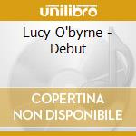 Lucy O'byrne - Debut cd musicale di Lucy O'byrne