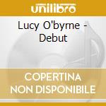 Lucy O'byrne - Debut