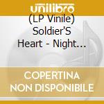 (LP Vinile) Soldier'S Heart - Night By Night