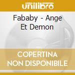 Fababy - Ange Et Demon cd