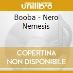 Booba - Nero Nemesis cd musicale di Booba