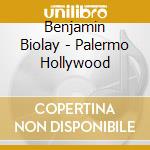 Benjamin Biolay - Palermo Hollywood cd musicale di Benjamin Biolay