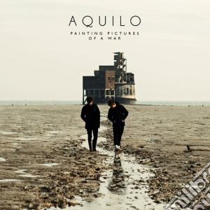 Aquilo - Painting Pictures Of A War cd musicale di Aquilo