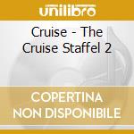 Cruise - The Cruise Staffel 2 cd