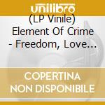 (LP Vinile) Element Of Crime - Freedom, Love & Happiness vinile