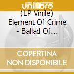 (LP Vinile) Element Of Crime - Ballad Of Jimmy & Johnny lp vinile di Element Of Crime