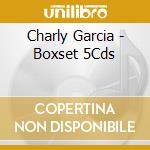 Charly Garcia - Boxset 5Cds cd musicale di Garcia Charly