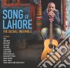 Sachal Ensemble (The) - Song Of Lahore cd