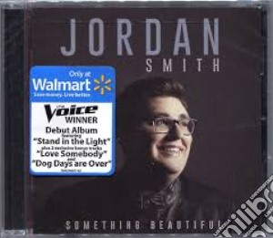 Jordan Smith - Jordan Smith Something Beautiful cd musicale di Jordan Smith