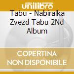 Tabu - Nabiralka Zvezd Tabu 2Nd Album cd