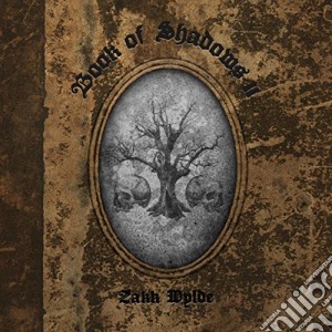 Zakk Wylde / Corey Taylor - Book Of Shadow II cd musicale di Zakk Wylde / Corey Taylor