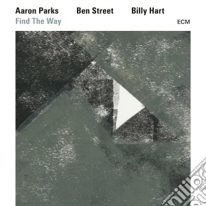 Parks/Street/Hart - Find The Way cd musicale di Parks/Street/Hart