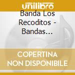 Banda Los Recoditos - Bandas Romanticas cd musicale di Banda Los Recoditos
