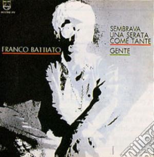 (LP Vinile) Franco Battiato - Sembrava Una Serata Come Tante/Gente lp vinile di Franco Battiato