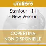 Stanfour - Iiii - New Version cd musicale di Stanfour