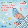 Douces Melodies Pour la Detente et le Bien Etre de Bebe / Various (Cd+Dvd) cd