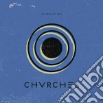 Chvrches - The Mother We Share cd