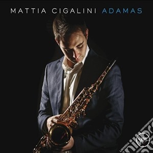 Mattia Cigalini - Adamas cd musicale di Mattia Cigalini