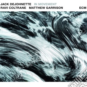 (LP Vinile) Jack Dejohnette / Ravi Coltrane / Matthew Garrison - In Movement lp vinile di Jack Dejohnette / Ravi Coltrane / Matthew Garrison