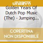Golden Years Of Dutch Pop Music (The) - Jumping Jewels (2 Cd) cd