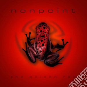 Nonpoint - The Poison Red cd musicale di Nonpoint