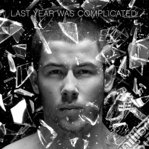 Nick Jonas - Last Year Was Complicated cd musicale di Nick Jonas