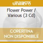 Flower Power / Various (3 Cd) cd