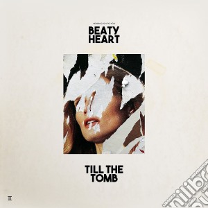 Beaty Heart - Till The Tomb cd musicale di Heart Beaty