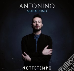 Antonino Spadaccino - Nottetempo cd musicale di Antonino Spadaccino