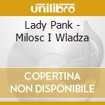 Lady Pank - Milosc I Wladza cd musicale di Lady Pank