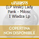 (LP Vinile) Lady Pank - Milosc I Wladza Lp vinile