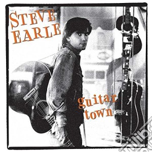 Steve Earle - Guitar Town (Deluxe Edition) (2 Cd) cd musicale di Steve Earle