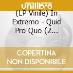 (LP Vinile) In Extremo - Quid Pro Quo (2 Lp) vinile