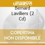 Bernard Lavilliers (2 Cd) cd musicale
