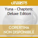 Yuna - Chapters: Deluxe Edition cd