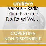 Various - Radio Zlote Przeboje Dla Dzieci Vol. 2 cd