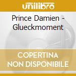 Prince Damien - Glueckmoment cd