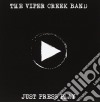 Viper Creek Band (The) - Just Press Play cd